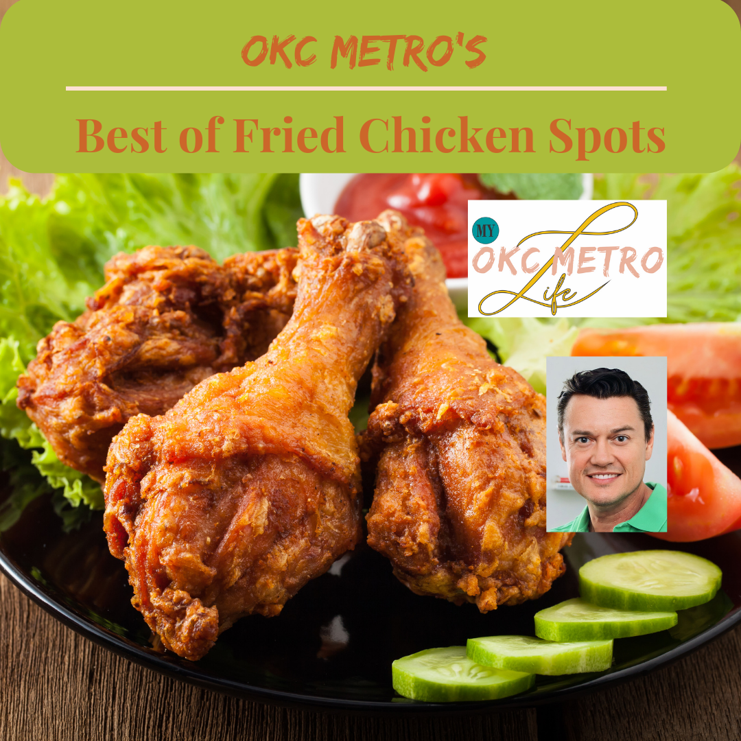 OKC Metro's Best of Fried Chicken Spots My OKC Metro Life