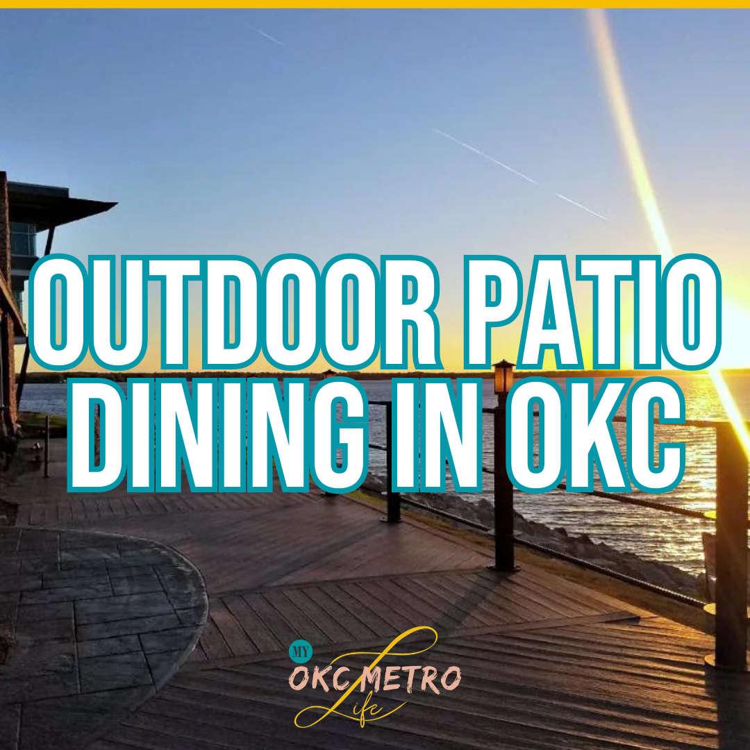Outdoor Patio Dining in OKC My OKC Metro Life